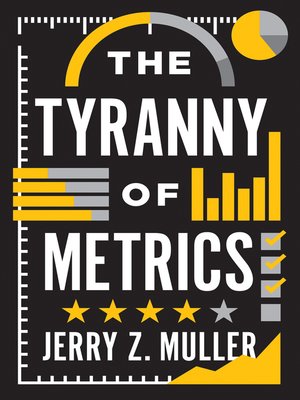cover image of The Tyranny of Metrics